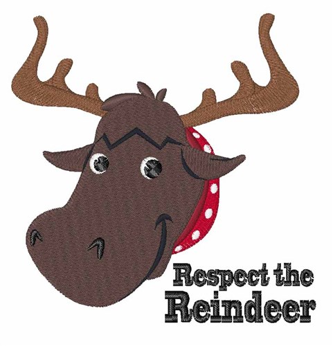 Respect The Reindeer Machine Embroidery Design