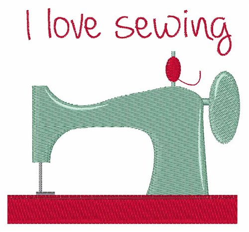 I Love Sewing Machine Embroidery Design