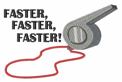 Faster Faster Machine Embroidery Design