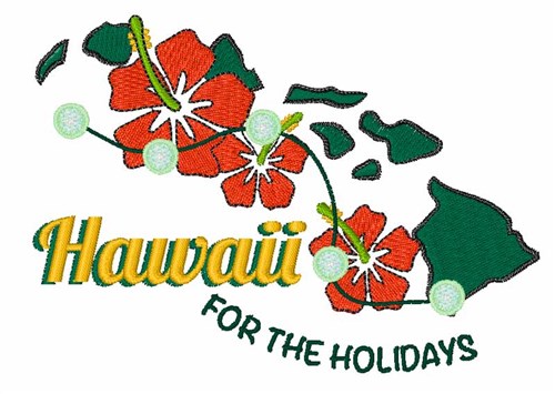 Hawaii For Holidays Machine Embroidery Design