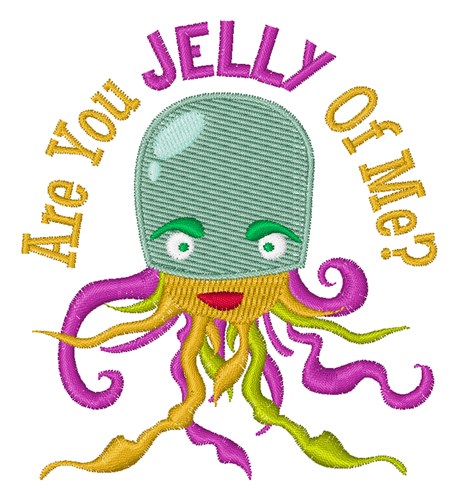 Are You Jelly Machine Embroidery Design