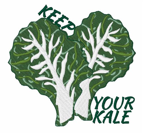 Keep Your Kale Machine Embroidery Design