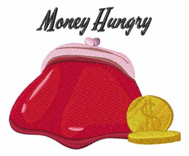Picture of Money Hungry Machine Embroidery Design