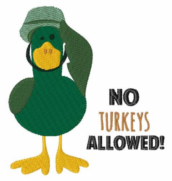 Picture of No Turkeys Allowed Machine Embroidery Design