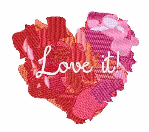 Love It! Machine Embroidery Design