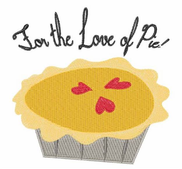 Picture of Love of Pie Machine Embroidery Design