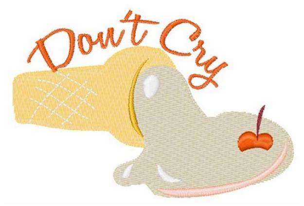 Picture of Dont Cry Machine Embroidery Design