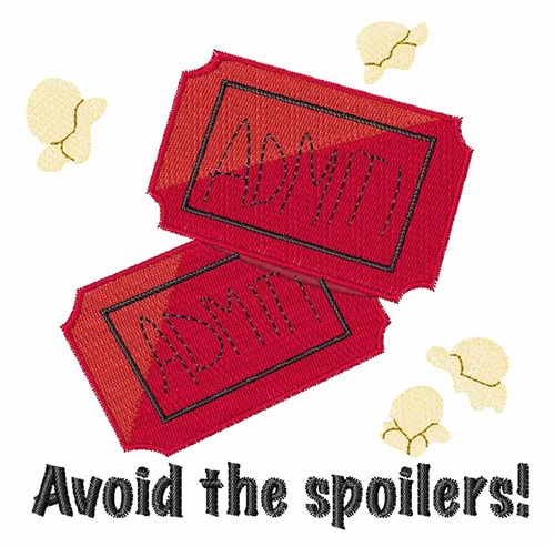 Avoid the Spoilers Machine Embroidery Design