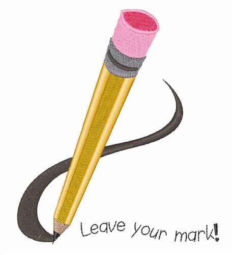 Leave Your Mark Machine Embroidery Design