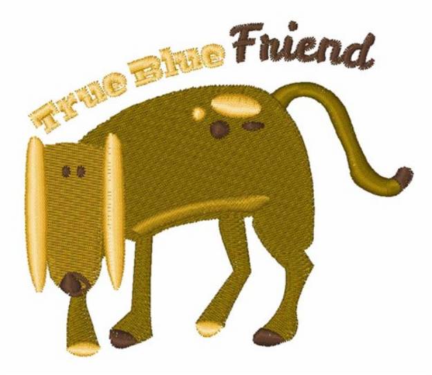 Picture of True Blue Friend Machine Embroidery Design