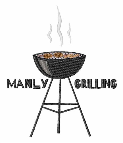 Manly Grilling Machine Embroidery Design