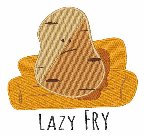 Lazy Fry Machine Embroidery Design