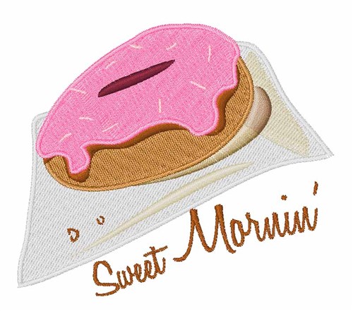 Sweet Mornin Machine Embroidery Design