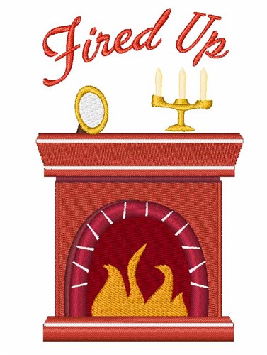 Fired Up Machine Embroidery Design
