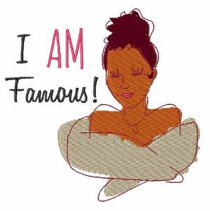 Picture of I Am Famous Machine Embroidery Design
