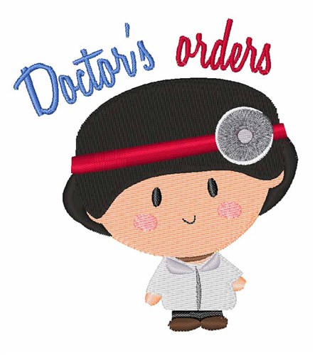 Doctors Orders Machine Embroidery Design