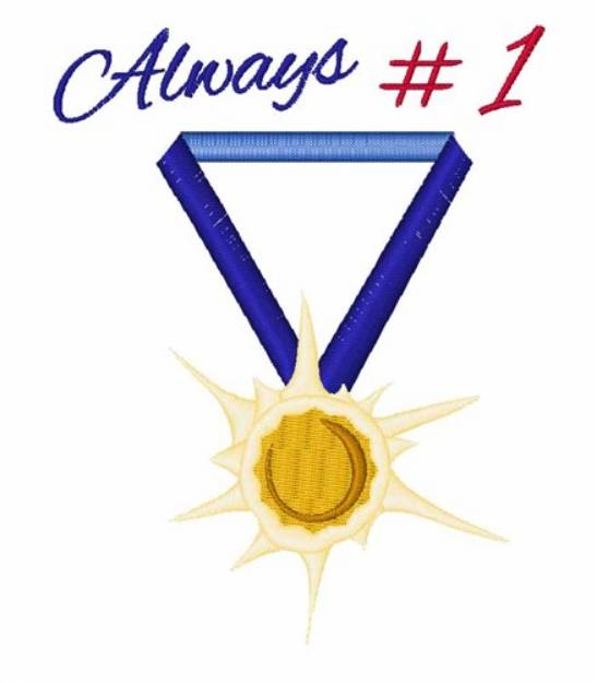 Picture of Always #1 Machine Embroidery Design