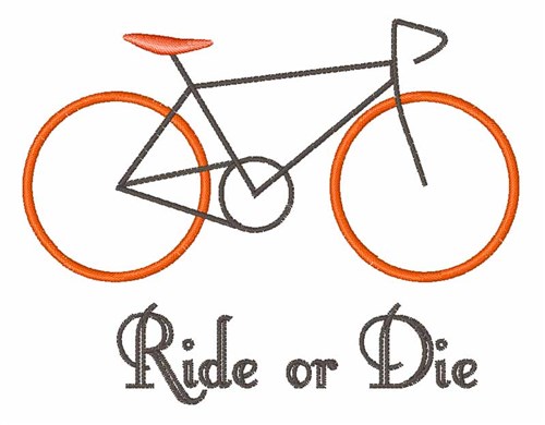 Ride Or Die Machine Embroidery Design