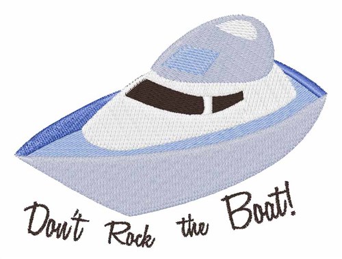 Dont Rock Boat Machine Embroidery Design