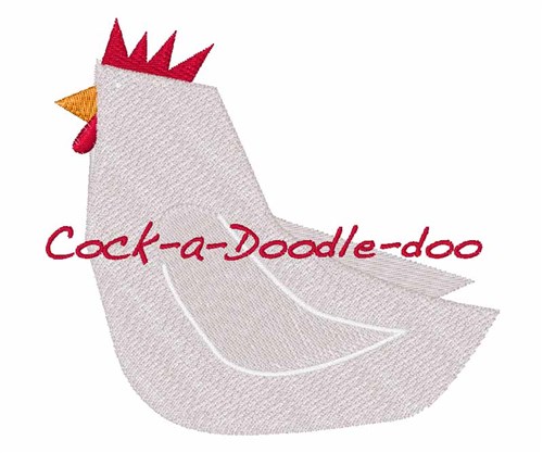 Cock A Doodle Doo Machine Embroidery Design