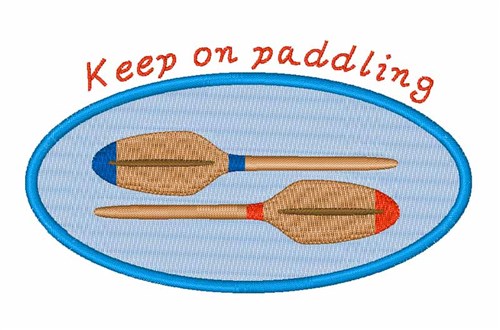 Keep On Paddlng Machine Embroidery Design