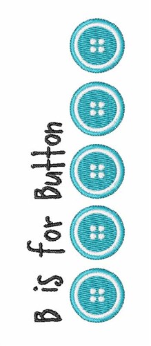 B For Button Machine Embroidery Design