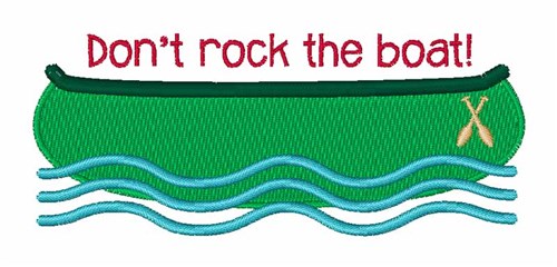Dont Rock Boat Machine Embroidery Design