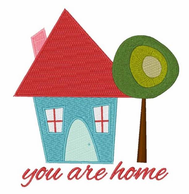 Picture of You Are Home Machine Embroidery Design