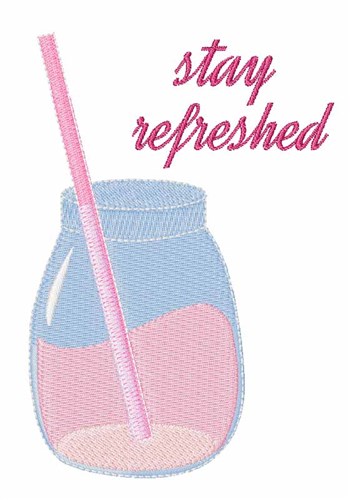 Stay Refreshed Machine Embroidery Design