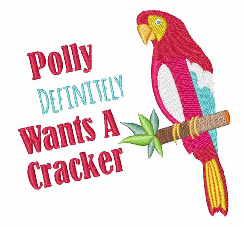 Want A Cracker Machine Embroidery Design