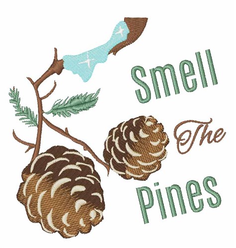 Smell The Pines Machine Embroidery Design