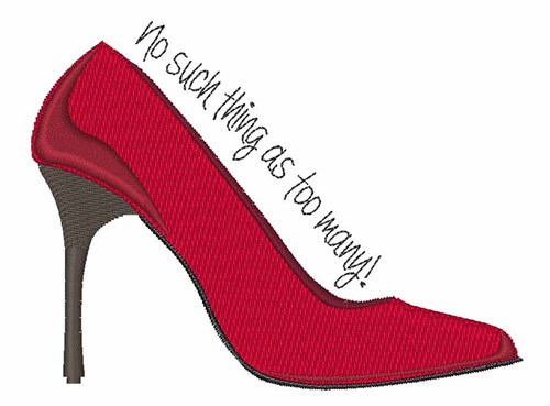 Too Many Shoes Machine Embroidery Design