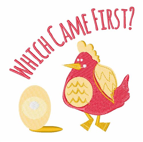 Which Came First? Machine Embroidery Design