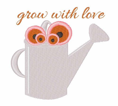Grow With Love Machine Embroidery Design