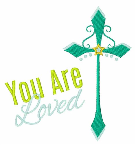You Are Loved Machine Embroidery Design