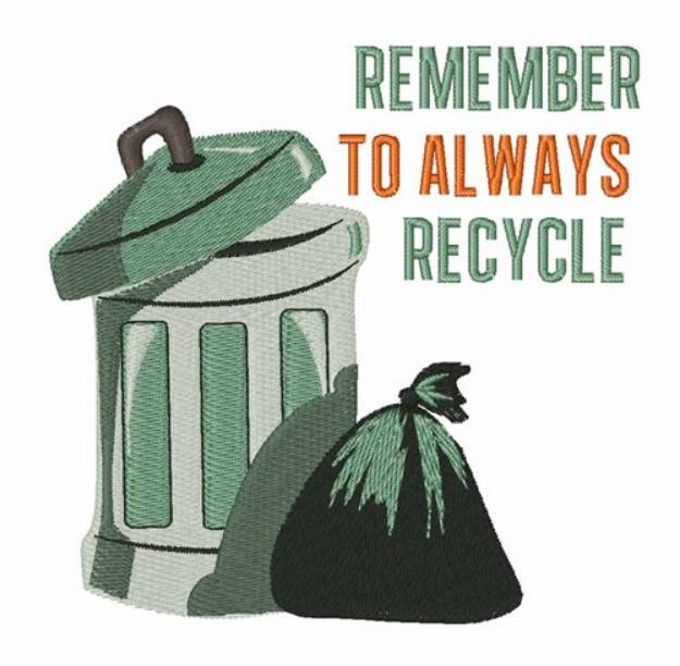 Picture of Remember Recycle Machine Embroidery Design