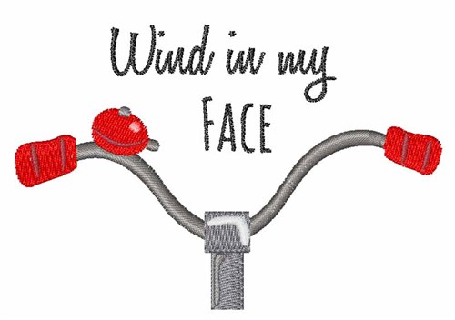 Wind In My Face Machine Embroidery Design