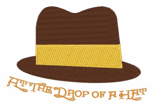 Drop Of A Hat Machine Embroidery Design