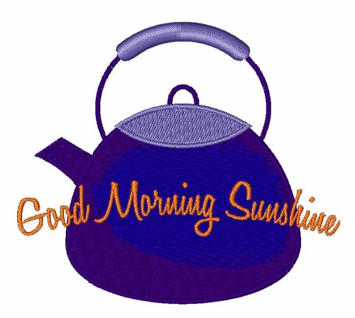 Good Morning Sunshine Machine Embroidery Design