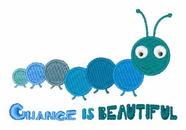 Picture of Change Is Beautiful Machine Embroidery Design