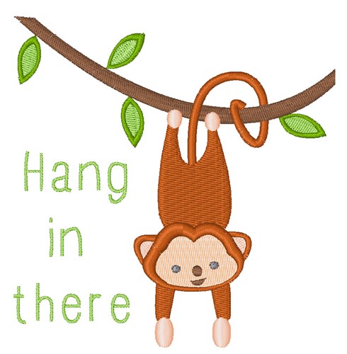 Hang In There Machine Embroidery Design