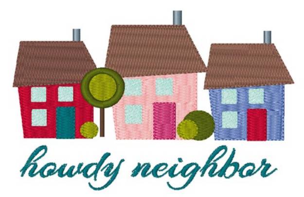 Picture of Howdy Neighbor Machine Embroidery Design