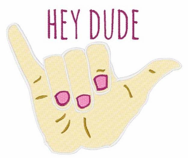 Picture of Hey Dude Machine Embroidery Design