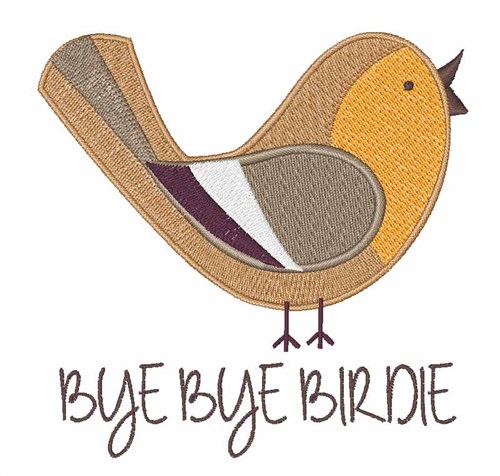 Bye Bye Birdie Machine Embroidery Design