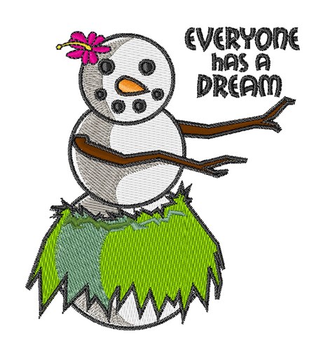 Everyone Has Dream Machine Embroidery Design