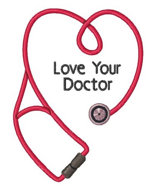 Picture of Love Your Doctor Machine Embroidery Design