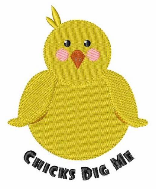 Picture of Chicks Dig Me Machine Embroidery Design