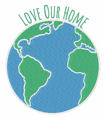 Love Our Home Machine Embroidery Design