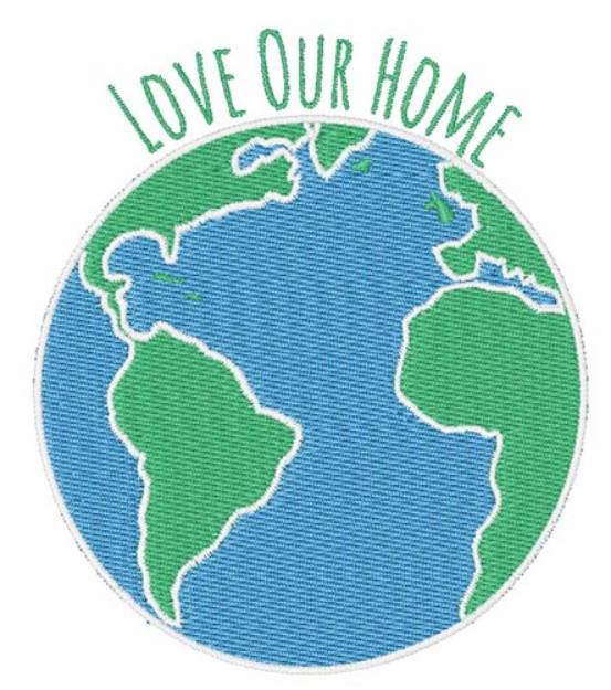 Picture of Love Our Home Machine Embroidery Design