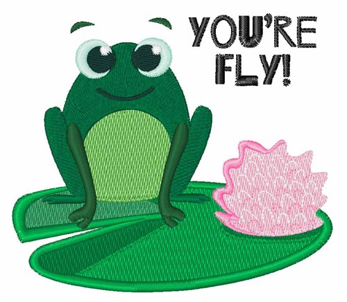 Youre Fly Machine Embroidery Design
